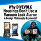 Why DIVEVOLK Housings Don't Use a Vacuum Leak Alarm: A Design Philosophy Explained!